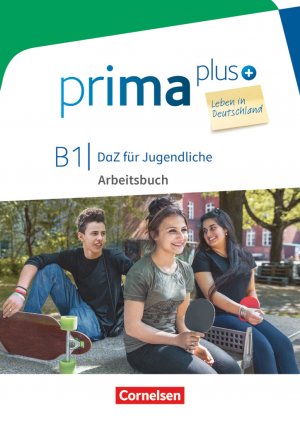 ISBN 9783065209090: Prima plus - Leben in Deutschland - DaZ für Jugendliche - B1 - Arbeitsbuch mit Audios und Lösungen online