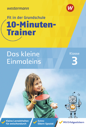 ISBN 9783070030023: Fit in der Grundschule - 10-Minuten-Trainer. Das kleine Einmaleins | Julia Hacker | Broschüre | Fit in der Grundschule / 10-Minuten-Trainer | 64 S. | Deutsch | 2023 | Westermann Lernwelten