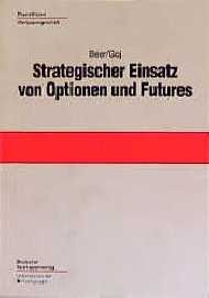 ISBN 9783093055614: Strategischer Einsatz von Optionen und Futures