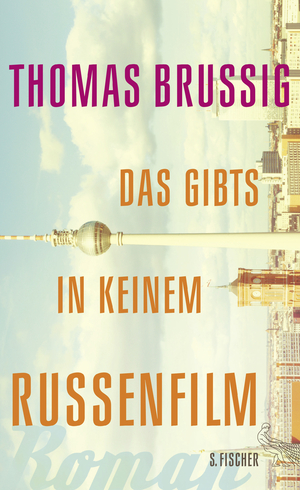 gebrauchtes Buch – Thomas Brussig – Das gibts in keinem Russenfilm