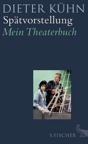 ISBN 9783100024954: Spätvorstellung – Mein Theaterbuch