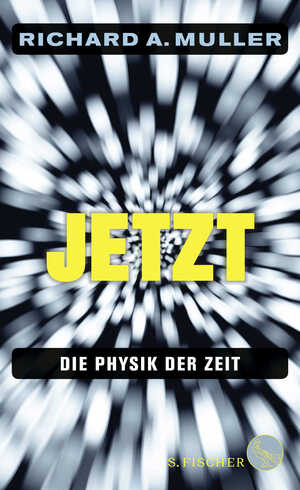 ISBN 9783100025364: Jetzt - Die Physik der Zeit