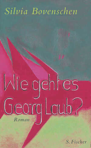 ISBN 9783100035165: Wie geht es Georg Laub?