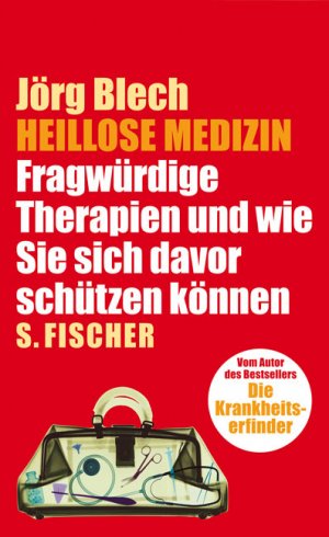 gebrauchtes Buch – Jörg Blech – Heillose Medizin: Fragwürdige Therapien und wie Sie sich davor schützen können