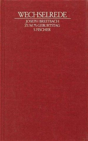 ISBN 9783100054043: Wechselrede. Joseph Breitbach zum 75. Geburtstag