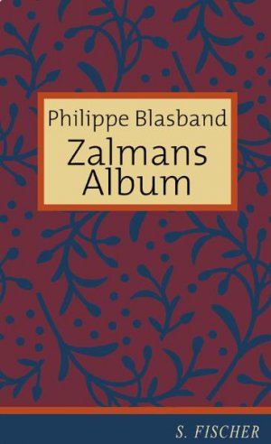 gebrauchtes Buch – Philippe Blasband – Zalmans Album