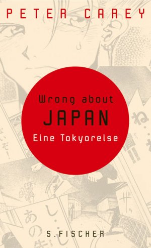 ISBN 9783100102270: Wrong about Japan., Eine Tokioreise. Aus dem Engl. von Eva Kempler.