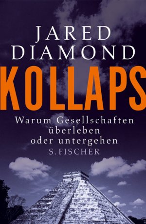 ISBN 9783100139047: Kollaps – Warum Gesellschaften überleben oder untergehen