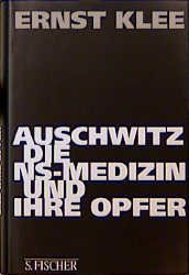 ISBN 9783100393067: Auschwitz, die NS-Medizin und ihre Opfer