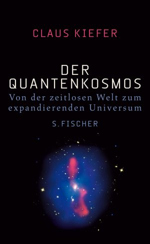 ISBN 9783100395061: Der Quantenkosmos - Von der zeitlosen Welt zum expandierenden Universum