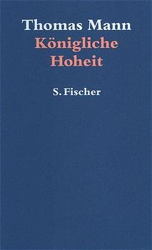 ISBN 9783100484031: Königliche Hoheit. Roman.