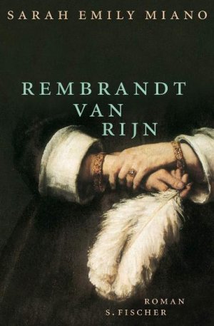 gebrauchtes Buch – miano, emily sarah – rembrandt van rijn.