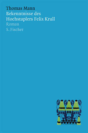 ISBN 9783100485014: Bekenntnisse des Hochstaplers Felix Krull