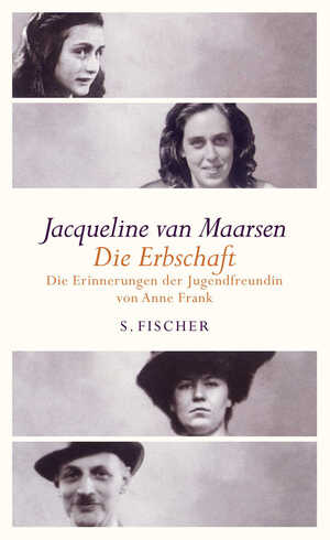gebrauchtes Buch – Jacqueline van Maarsen – Die Erbschaft: Erinnerungen der Jugendfreundin von Anne Frank