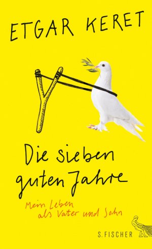 ISBN 9783100495204: Die sieben guten Jahre – Mein Leben als Vater und Sohn
