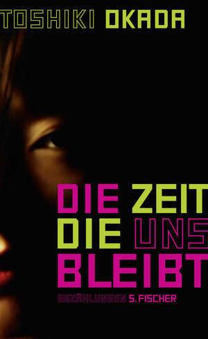 ISBN 9783100540171: Die Zeit, die uns bleibt