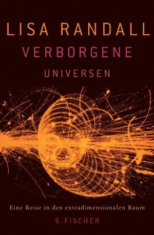 ISBN 9783100628053: Verborgene Universen – Eine Reise in den extradimensionalen Raum