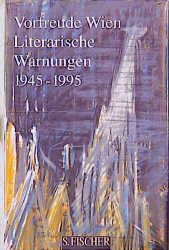 ISBN 9783100629142: Vorfreude Wien. Literarische Warnungen 1945-1995 (Literatur (deutschsprachig)) Reichensperger, Richard