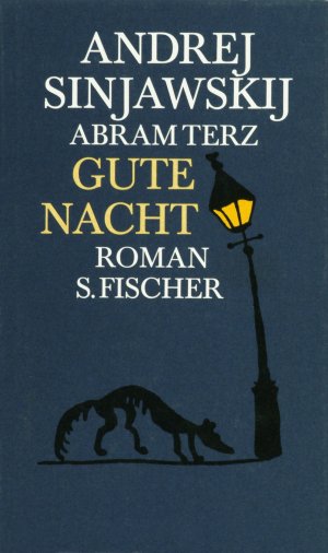 gebrauchtes Buch – Sinjavskij, Andrej D – Gute Nacht : Roman. Andrej Sinjawskij. Aus d. Russ. von Swetlana Geier