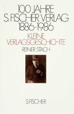 ISBN 9783100751065: 100 Jahre S.Fischer Verlag Kleine Verlagsgeschichte