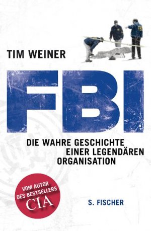 ISBN 9783100910714: FBI - Die wahre Geschichte einer legendären Organisation