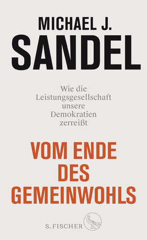 ISBN 9783103900002: Vom Ende des Gemeinwohls - Wie die Leistungsgesellschaft unsere Demokratien zerreißt