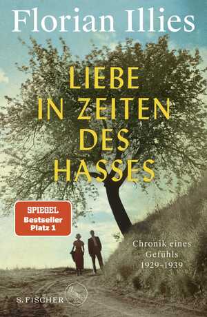 gebrauchtes Buch – Florian Illies – Liebe in Zeiten des Hasses: Chronik eines Gefühls 1929-1939 - signiert