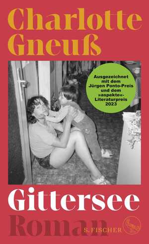 gebrauchtes Buch – Charlotte Gneuß – Gittersee - Roman | Ausgezeichnet mit dem »aspekte«-Literaturpreis und dem Jürgen Ponto-Preis 2023