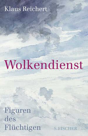 ISBN 9783103972283: Wolkendienst – Figuren des Flüchtigen