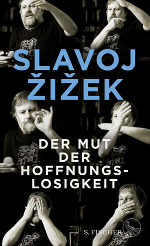 gebrauchtes Buch – Slavoj Zizek – Der Mut der Hoffnungslosigkeit