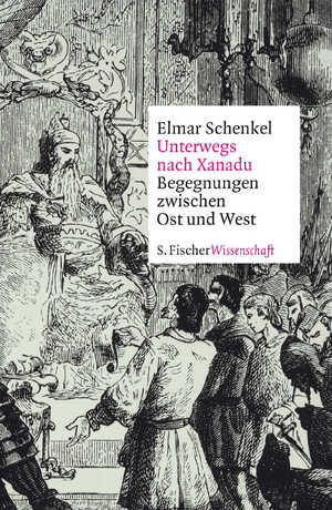 ISBN 9783103973785: Unterwegs nach Xanadu – Begegnungen zwischen Ost und West