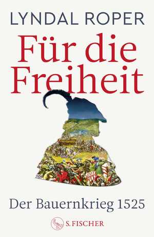 neues Buch – Lyndal Roper – Für die Freiheit