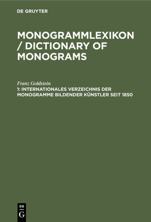 ISBN 9783110008739: Monogrammlexikon / Dictionary of Monograms / Internationales Verzeichnis der Monogramme bildender Künstler seit 1850