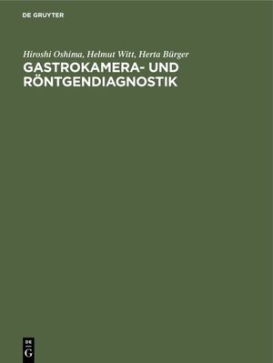 ISBN 9783110016871: Gastrokamera- und Roentgendiagnostik