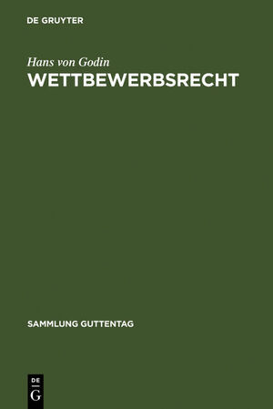 ISBN 9783110021370: Wettbewerbsrecht - Kommentar zum Gesetz gegen den unlauteren Wettbewerb nebst Warenzeichenverletzungen, Zugabeverordnung und Rabattgesetz