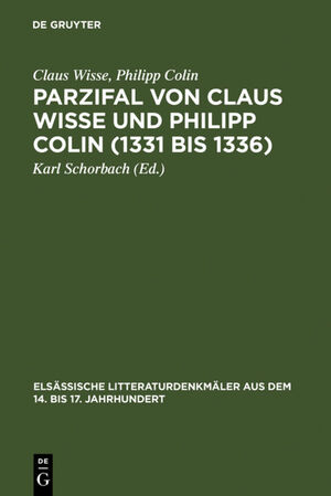 ISBN 9783110023657: Parzifal von Claus Wisse und Philipp Colin (1331 bis 1336) – Eine Ergänzung der Dichtung Wolframs von Eschenbach