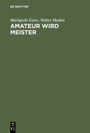 ISBN 9783110035674: Amateur wird Meister
