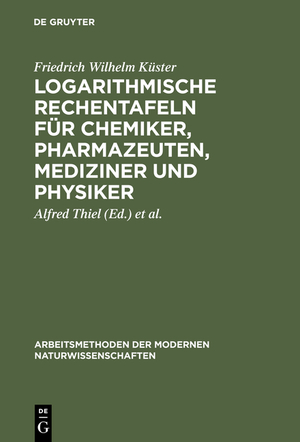 ISBN 9783110039733: Logarithmische Rechentafeln für Chemiker, Pharmazeuten, Mediziner und Physiker