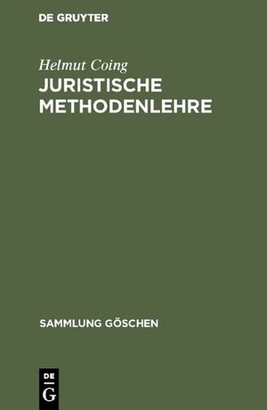 ISBN 9783110041118: Juristische Methodenlehre