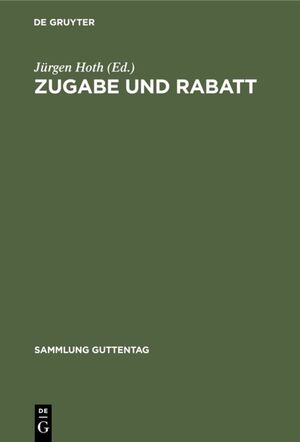 ISBN 9783110043570: Zugabe und Rabatt - Kommentar zur Zugabeverordnung und zum Rabattgesetz