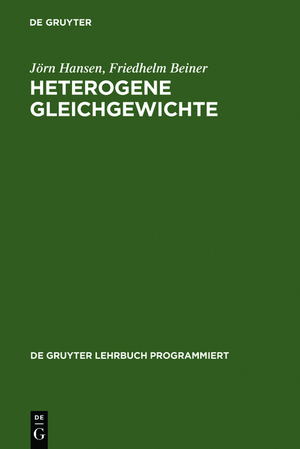 ISBN 9783110048292: Heterogene Gleichgewichte - ein Studienprogramm zur Einführung in die Konstitutionslehre der Metallkunde ; für Studierende der Hüttenkunde, Werkstoffkunde, Maschinenbau- und Metallkunde an Hoch- und Fachschulen und zum Selbststudium