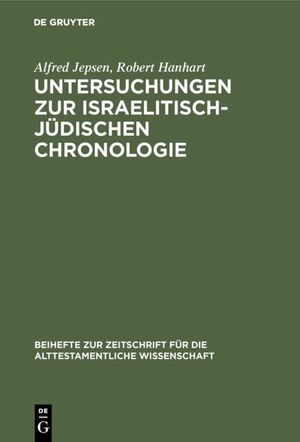 ISBN 9783110055689: Untersuchungen zur israelitisch-jüdischen Chronologie