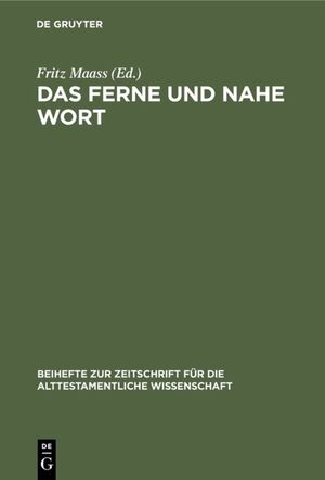 ISBN 9783110055863: Das ferne und nahe Wort - Festschrift. Leonhard Rost zur Vollendung seines 70. Lebensjahres am 31.11.1966 gewidmet