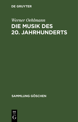 ISBN 9783110060898: Die Musik des 20. Jahrhunderts