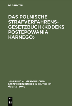 ISBN 9783110066227: Das polnische Strafverfahrensgesetzbuch (Kodeks postepowania karnego) - Gesetz vom 19. April 1969 mit ergänzenden Vorschriften