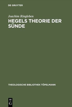 ISBN 9783110066500: Hegels Theorie der Sünde - Die subjektivitäts-logische Konstruktion eines theologischen Begriffs