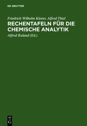 ISBN 9783110066531: Rechentafeln für die chemische Analytik