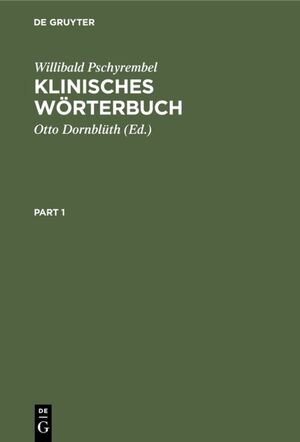 ISBN 9783110070187: Klinisches Wörterbuch - Mit klinischen Syndromen und einem Anhang Nomina Anatomica