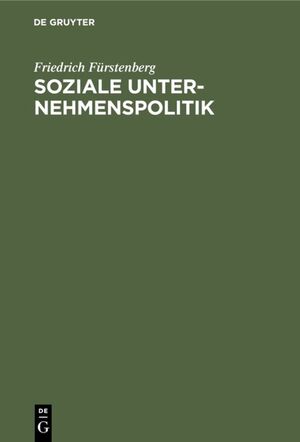 ISBN 9783110070224: Soziale Unternehmenspolitik - Strategien und Perspektiven