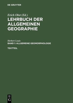ISBN 9783110071030: Allgemeine Geomorphologie – Textteil und gesonderter Bilderteil